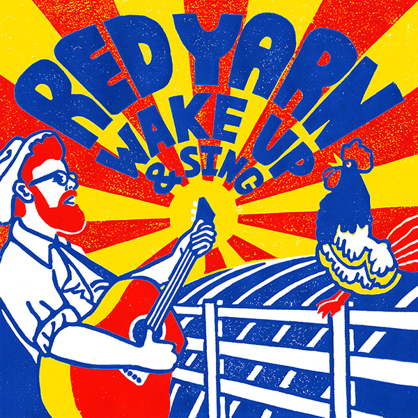 Red Yarn - Wake Up & Sing - hi-res album cover