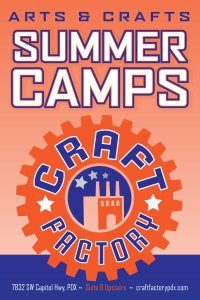 Summer Camp at The Craft Factory @ The Craft Factory | Portland | Oregon | United States