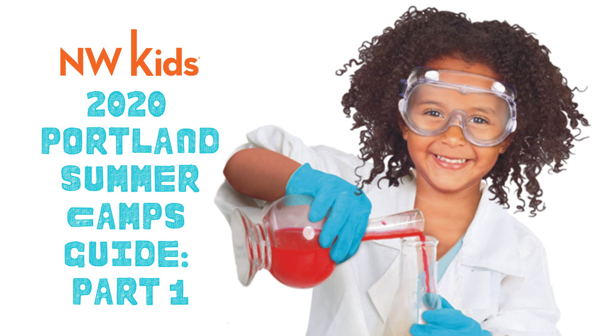 2020 Portland Summer Camps Guide Part 1 NW Kids Magazine