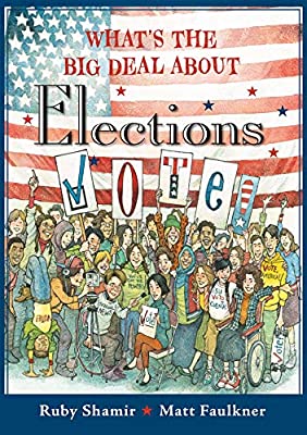 what's the big deal about elections