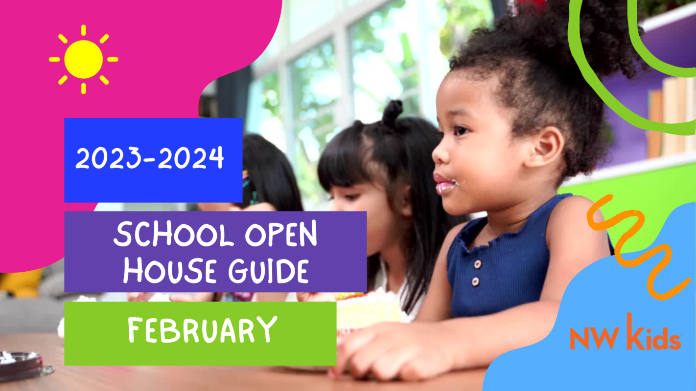 20232024 School Open House Guide February NW Kids Magazine